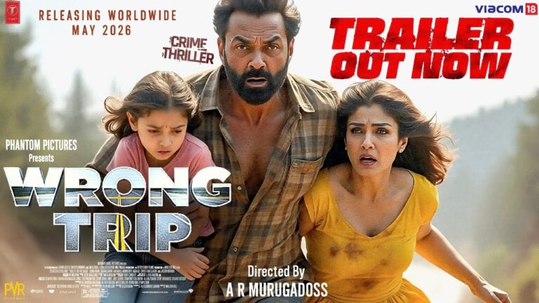 WRONG TRIP- Official Trailer| Raveena | Bobby Deol | Aditya Pancholi |Ravi Kishan| New Movie Trailer