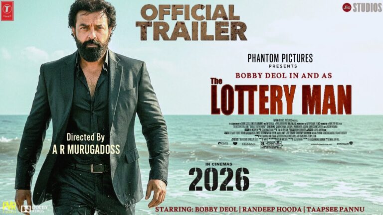 THE LOTTERY MAN- Official Trailer | Bobby Deol | Taapsee Pannu | Randeep Hooda | New Movie Trailer