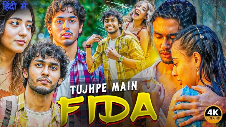 Tujhpe Mai Fida (2025) New Released South Hindi Dubbed Movie | Rudhraksh Jaiswal, Nikeet Dhillon
