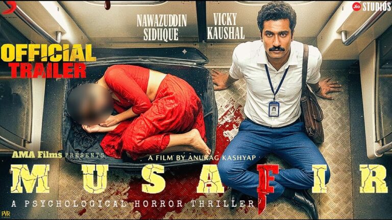 MUSAFIR – First Look | Vicky Kaushal | Nawazuddin | New Movie Trailer |Trailer